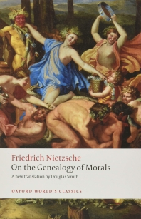  On the Genealogy of Morals : A Polemic. By Way of Clarification and Supplement to My Last Book Beyon