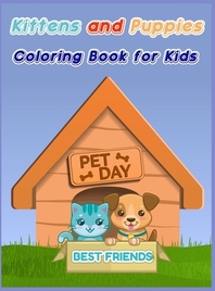  Kittens and Puppies Coloring Book for Kids