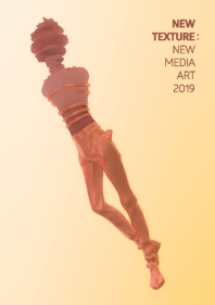  New Texture: New Media Art 2019
