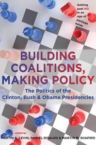  Building Coalitions, Making Policy