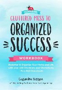  Cluttered Mess to Organized Success Workbook