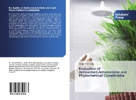  Evaluation of Antioxidant,Antimicrobial and Phytochemical Constituents