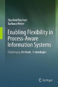  Enabling Flexibility in Process-Aware Information Systems