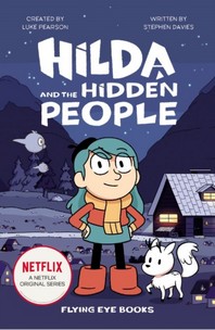  Hilda and the Hidden People (Netflix Original Series book 1)