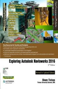  Exploring Autodesk Navisworks 2016, 3rd Edition