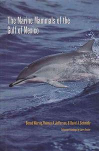  The Marine Mammals of the Gulf of Mexico