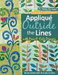  Applique Outside the Lines with Piece O'Cake Designs