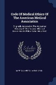  Code of Medical Ethics of the American Medical Association