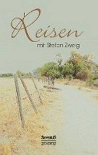 Reisen Mit Stefan Zweig