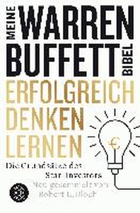  Erfolgreich denken lernen - Meine Warren-Buffett-Bibel