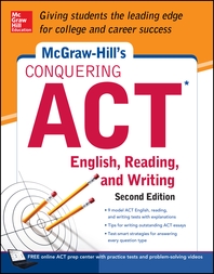  McGraw-Hill's Conquering ACT English Reading and Writing, 2nd Edition