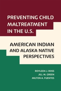  Preventing Child Maltreatment in the U.S.