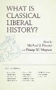  What Is Classical Liberal History?