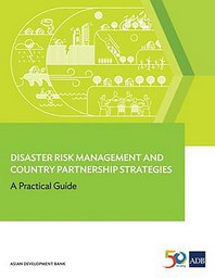  Disaster Risk Management and Country Partnership Strategies