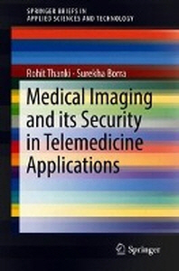  Medical Imaging and Its Security in Telemedicine Applications