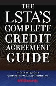  The LSTA's Complete Credit Agreement Guide