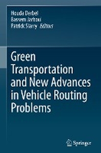  Green Transportation and New Advances in Vehicle Routing Problems