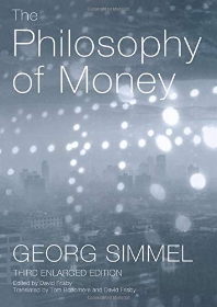  PHILOSOPHY OF MONEY