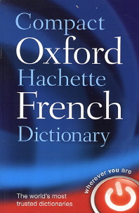  Compact Oxford-Hachette French Dictionary