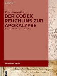  Der Codex Reuchlins Zur Apokalypse