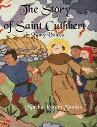  The Story of Saint Cuthbert in Many Voices