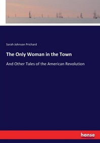  The Only Woman in the Town
