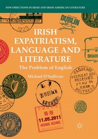  Irish Expatriatism, Language and Literature