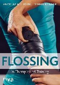  Flossing in Therapie und Training