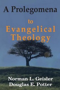  A Prolegomena to Evangelical Theology