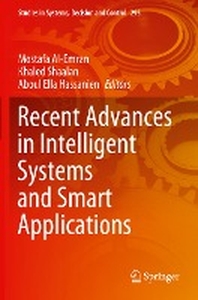  Recent Advances in Intelligent Systems and Smart Applications