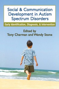  Social and Communication Development in Autism Spectrum Disorders