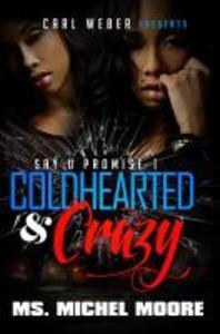  Coldhearted & Crazy