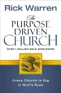 Purpose Drivenr Church : Growth Without Compromising Your Message and Mission