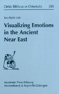  Visualizing Emotions in the Ancient Near East