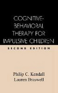  Cognitive-Behavioral Therapy for Impulsive Children, Second Edition