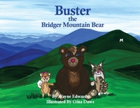  Buster The Bridger Mountain Bear