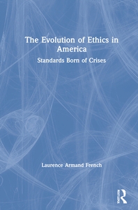  The Evolution of Ethics in America