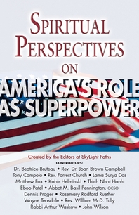  Spiritual Perspectives on America's Role as a Superpower