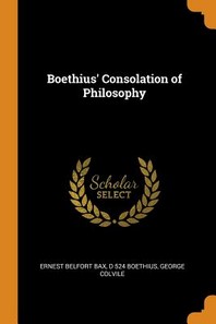  Boethius' Consolation of Philosophy