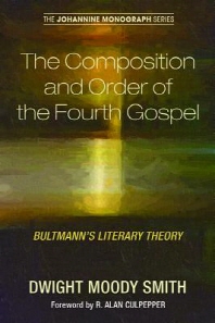  The Composition and Order of the Fourth Gospel