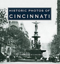  Historic Photos of Cincinnati