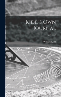  Kidd's Own Journal; v.2 (1852)
