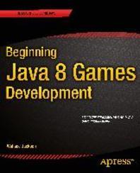  Beginning Java 8 Games Development