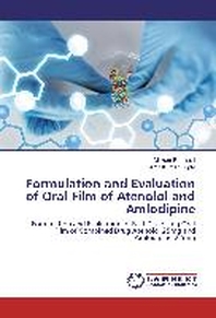  Formulation and Evaluation of Oral Film of Atenolol and Amlodipine