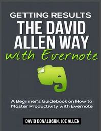  Getting Results the David Allen Way with Evernote