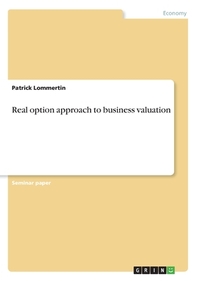  Real option approach to business valuation