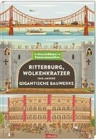  Ritterburg, Wolkenkratzer und andere gigantische Bauwerke