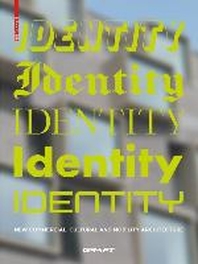  Identity: New Commercial, Cultural and Mobility Architecture