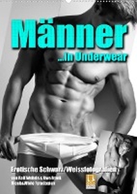  Maenner... in Underwear (Wandkalender 2023 DIN A2 hoch)