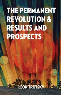 The Permanent Revolution and Results and Prospects